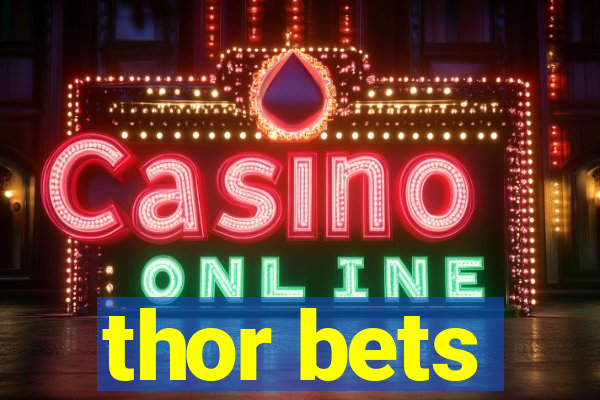 thor bets